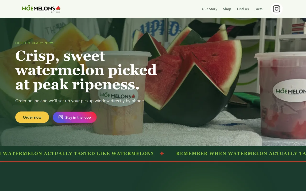 The top of woemelons.com: cut watermelon and fresh-cut cups behind the headline "Crisp, sweet watermelon picked at peak ripeness", with an Order now button.